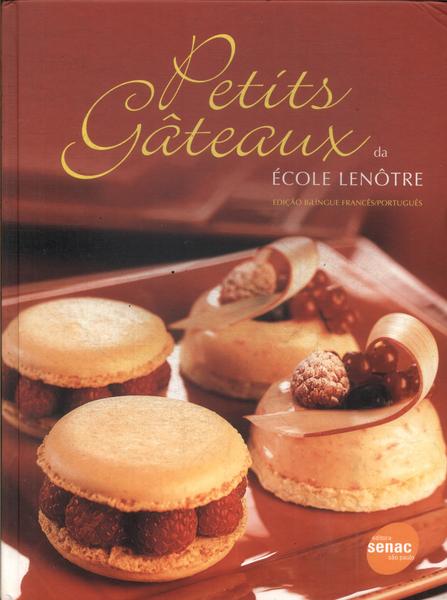 Petits Gâteaux Da École Lenôtre