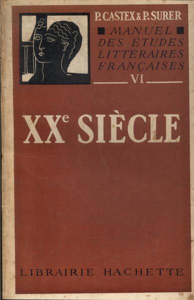 Manuel Des Études Littéraires Françaises: Xx Siècle