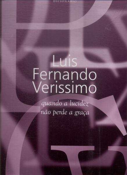 Luis Fernando Verissimo: Quando A Lucidez Não Perde A Graça (inclui Cd E Caixa)