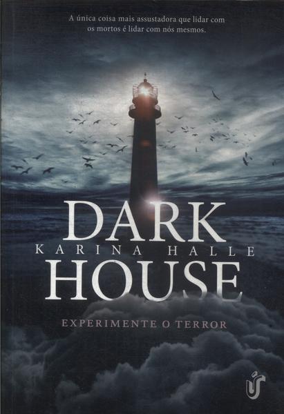 Dark House