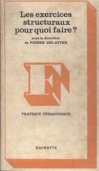 Les Exercices Structuraux Pour Quoi Faire? (1971)