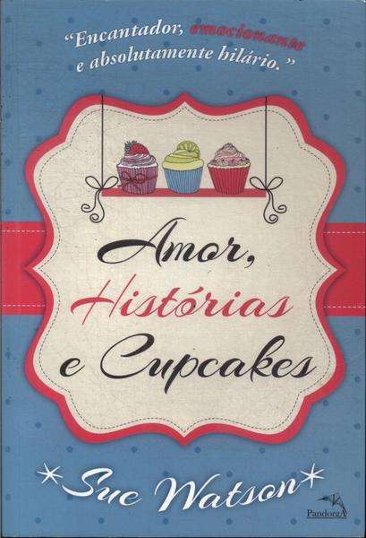 Amor, Histórias E Cupcakes