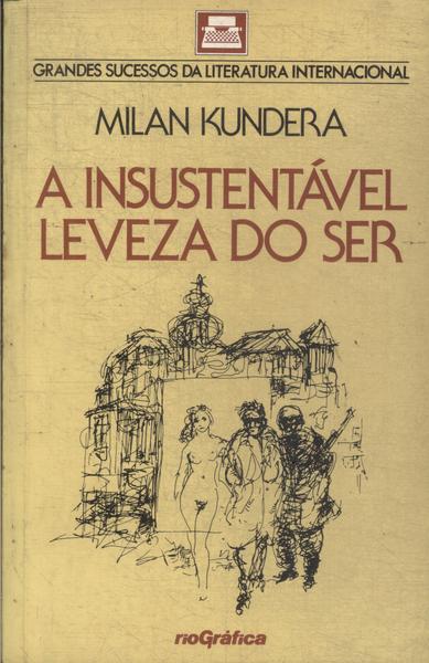 A Insustentável Leveza Do Ser