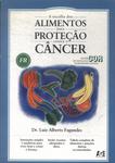 A Escolha Dos Alimentos Para Proteção Contra O Câncer
