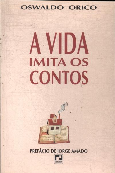 A Vida Imita Os Contos