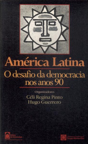 América Latina: O Desafio Da Democracia Nos Anos 90