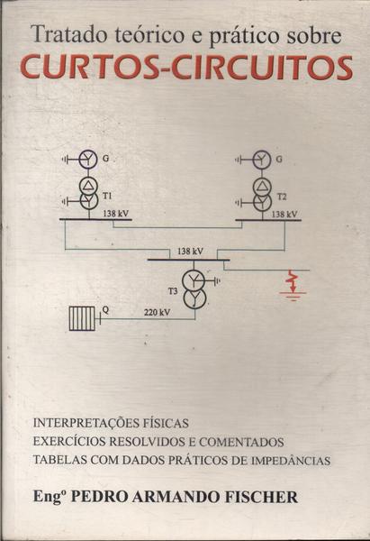 Tratado Teórico E Prático Sobre Curtos-circuitos (2002)