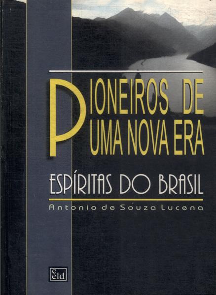 Pioneiros De Uma Nova Era