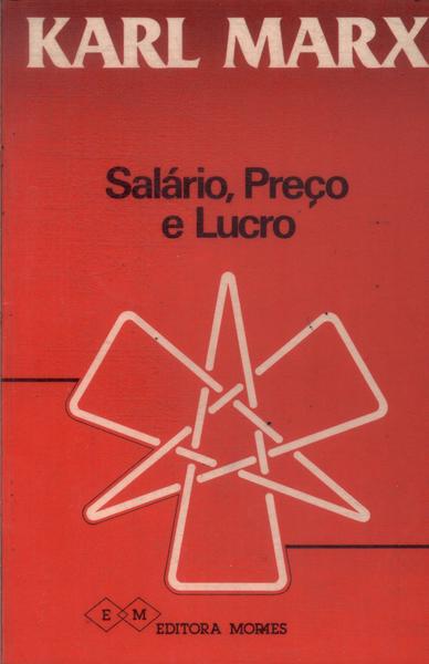 Salário, Preço E Lucro