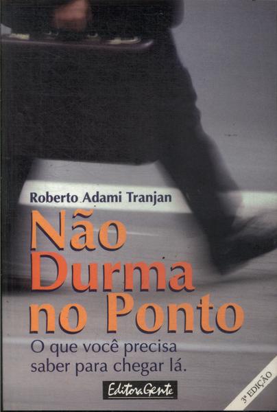 Não Durma No Ponto