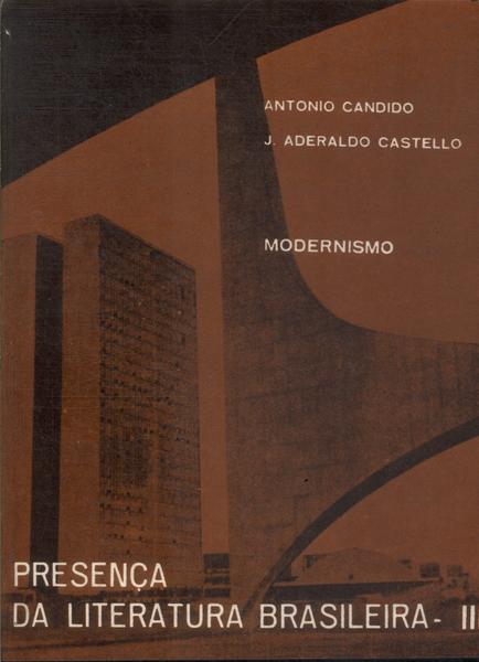 Presença Da Literatura Brasileira: Modernismo