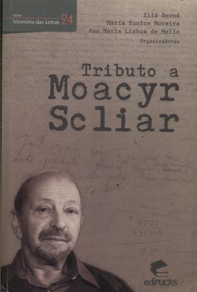 Tributo A Moacyr Scliar