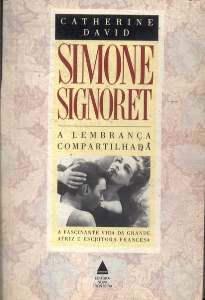 Simone Signoret: A Lembrança Compartilhada