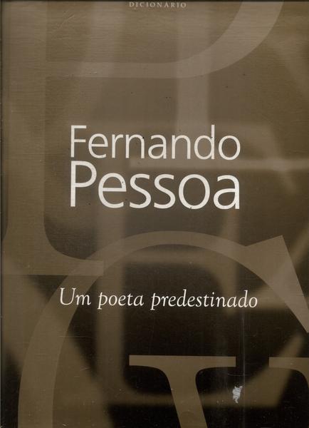 Fernando Pessoa: Um Poeta Predestinado