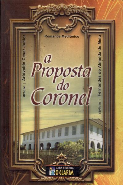 A Proposta Do Coronel