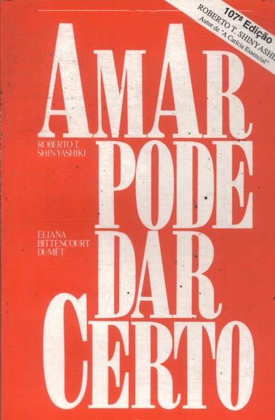 Amar Pode Dar Certo