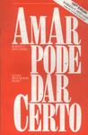 Amar Pode Dar Certo