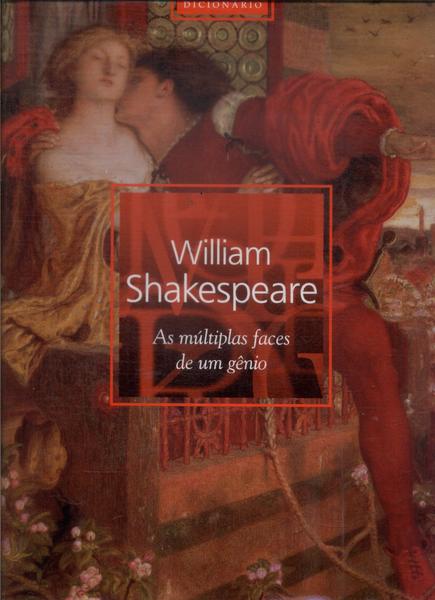 William Shakespeare: As Múltiplas Faces De Um Gênio (Não Contém Cd)