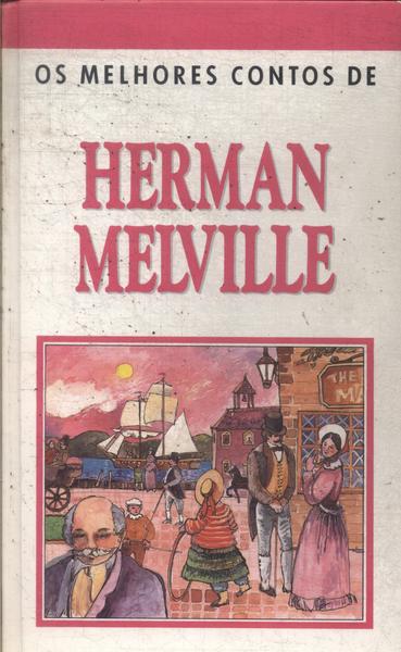 Os Melhores Contos De Herman Melville