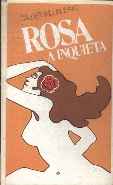 Rosa, A Inquieta