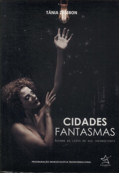 Cidades Fantasmas