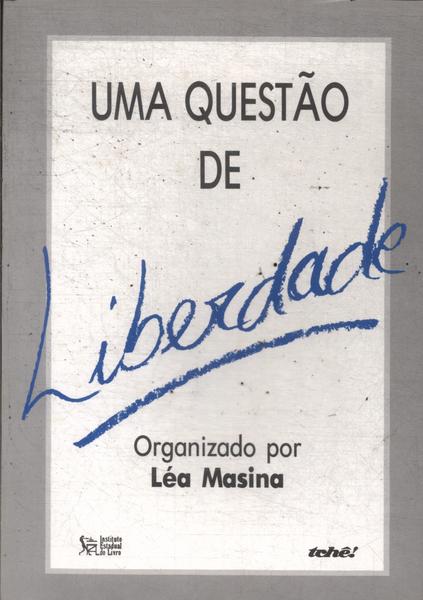 Uma Questão De Liberdade