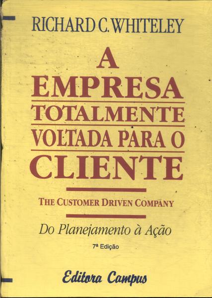 A Empresa Totalmente Voltada Para O Cliente