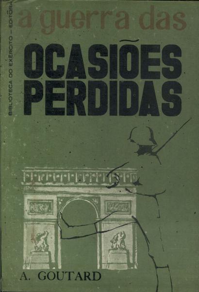 A Guerra Das Ocasiões Perdidas