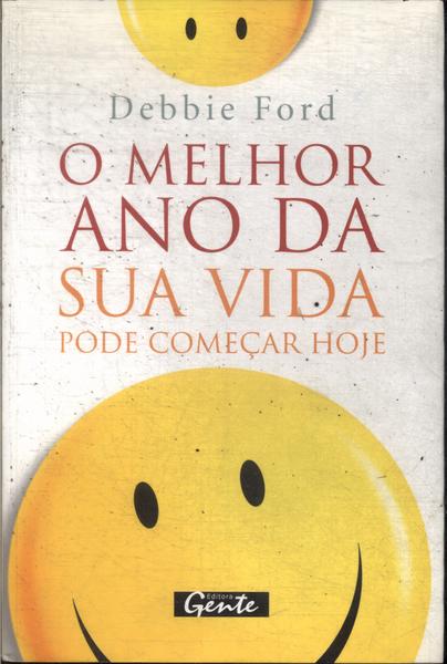 O Melhor Ano Da Sua Vida Pode Começar Hoje