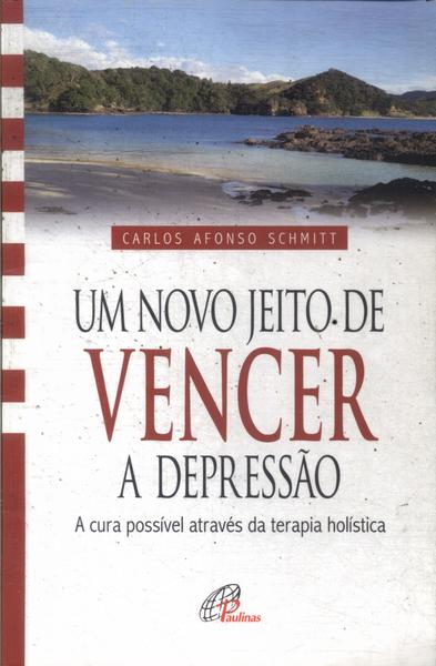 Um Novo Jeito De Vencer A Depressão