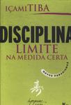 Disciplina: Limite Na Medida Certa