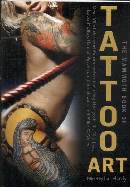 The Mammoth Book Of Tattoo Art
