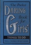 The Pocket Daring Book For Girls: Things To Do