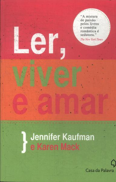 Ler, Viver E Amar