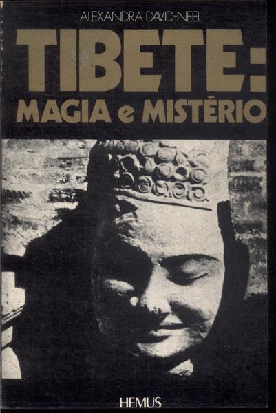 Tibete: Magia E Mistério