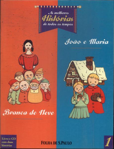 Branca De Neve - João E Maria (adaptado - Não Inclui Cd)