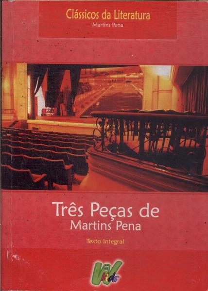 Três Peças De Martins Pena