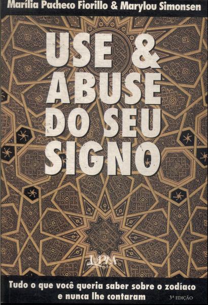 Use E Abuse Do Seu Signo