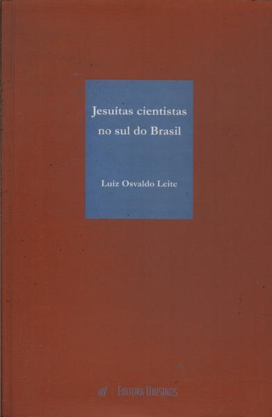 Jesuítas Cientistas No Sul Do Brasil