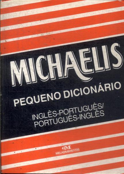 Michaelis Pequeno Dicionário Inglês-português Português-inglês (2000)