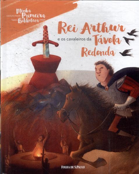 Rei Arthur E Os Cavaleiros Da Távola Redonda (adaptado)