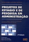 Projetos De Estágio E De Pesquisa Em Administração