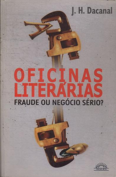 Oficinas Literárias: Fraude Ou Negócio Sério?