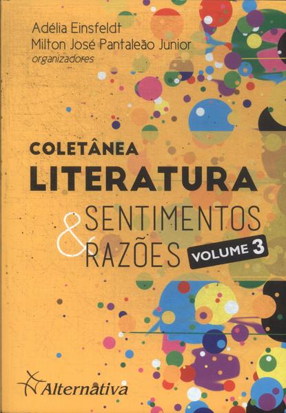 Literatura: Sentimentos E Razões Vol 3