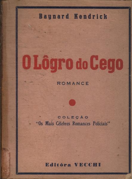 O Lôgro Do Cego