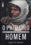 O Primeiro Homem: A Vida De Neil Armstrong