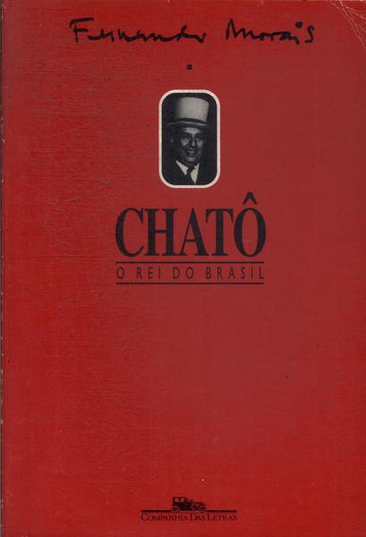 Chatô: O Rei Do Brasil