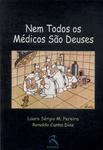 Nem Todos Os Médicos São Deuses