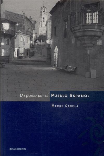 Un Paseo Por El Pueblo Español