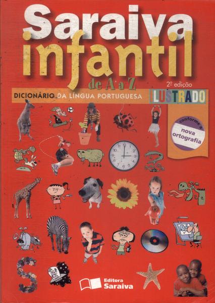 Saraiva Infantil De A A Z: Dicionário Da Língua Portuguesa Ilustrado (2008)